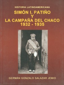 Simon i patiño y la campaña del Chaco