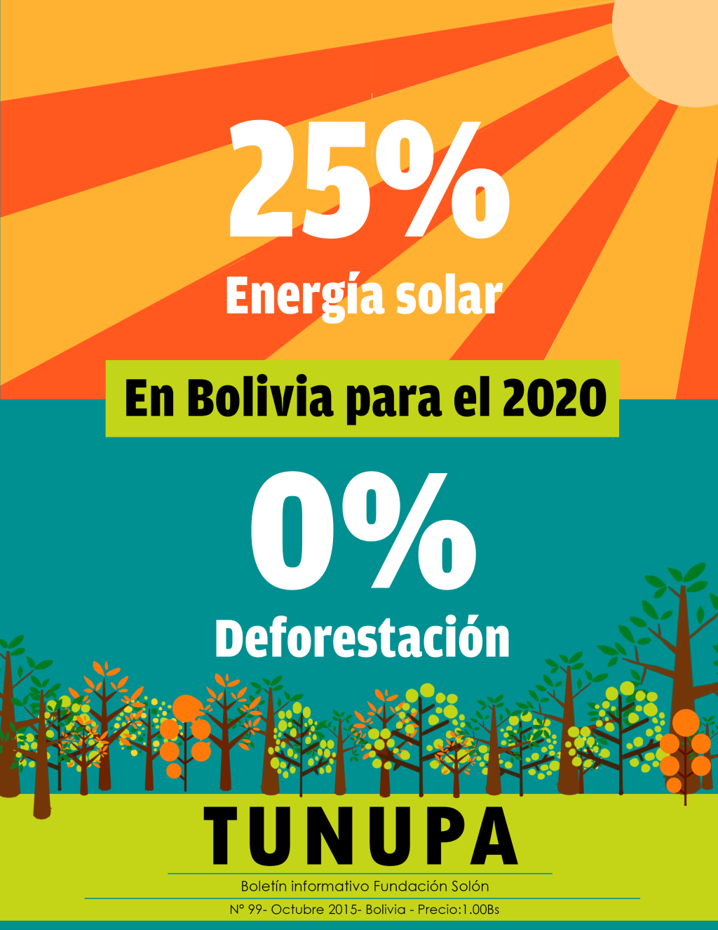 TUNUPA Nº99: 25% de energía solar y 0% de deforestación para el&nbsp;2020