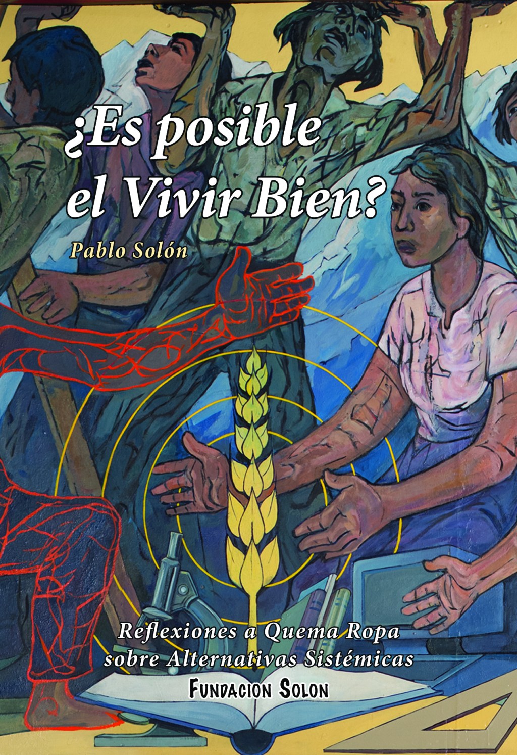 ¿Es posible el Vivir&nbsp;Bien?