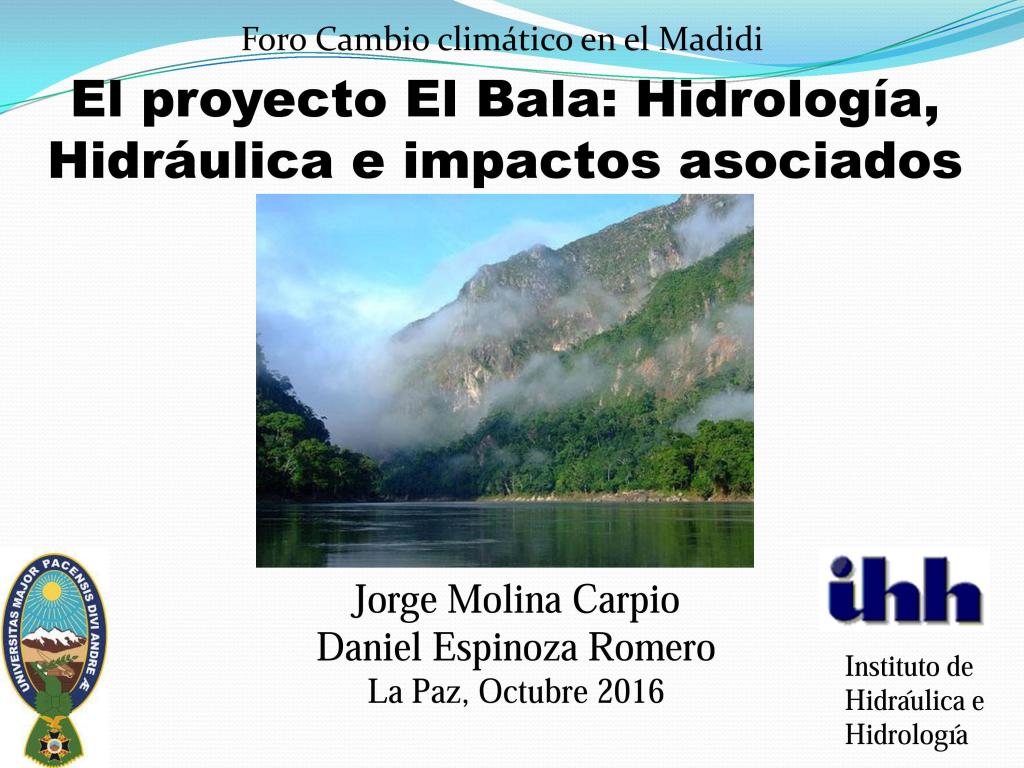 El proyecto El Bala: Hidrología, Hidráulica e impactos&nbsp;asociados