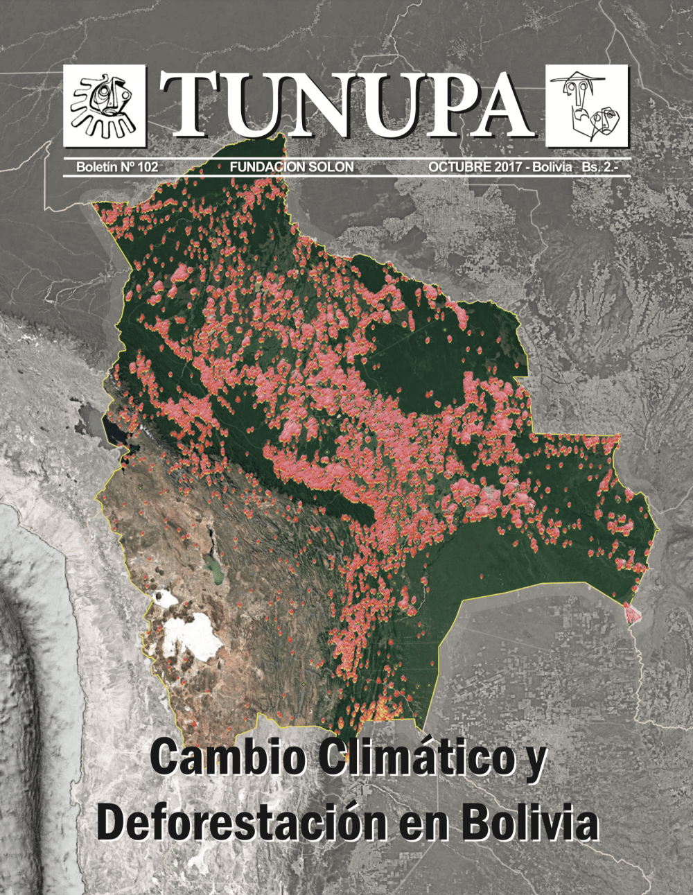 TUNUPA 102: Cambio Climático y Deforestación en&nbsp;Bolivia