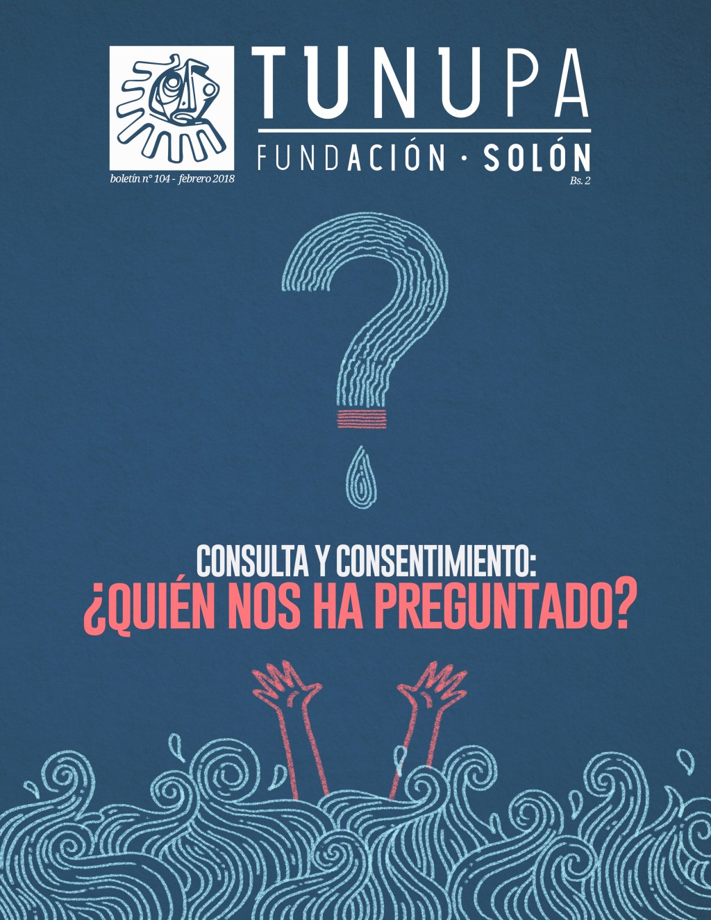 TUNUPA 104: Consulta para el Consentimiento Libre Previo e Informado de los Pueblos&nbsp;Indígenas