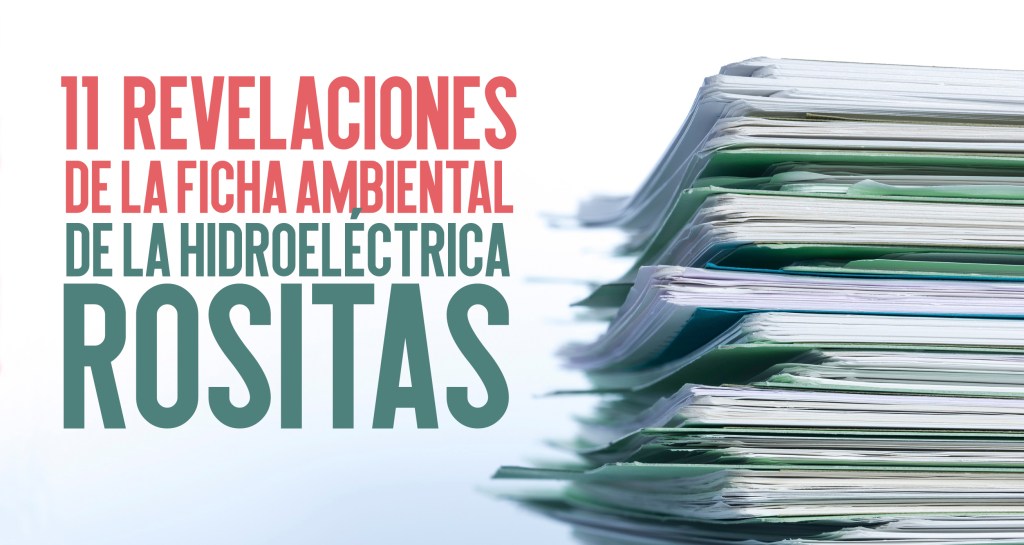 11 revelaciones de la Ficha Ambiental de&nbsp;Rositas