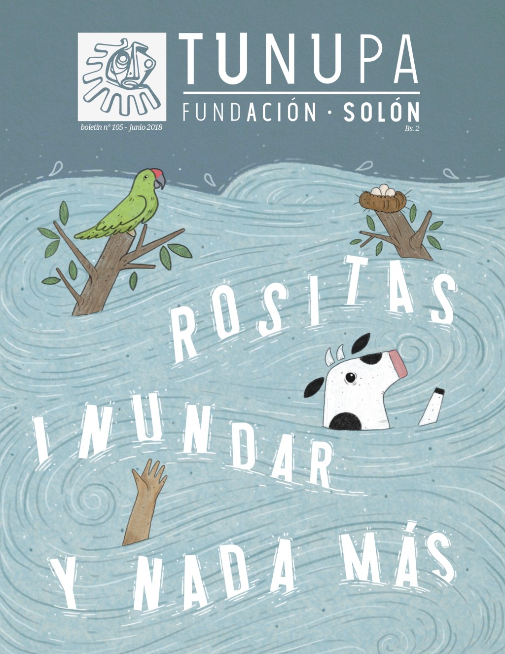 TUNUPA 105: Rositas, inundar y nada&nbsp;más