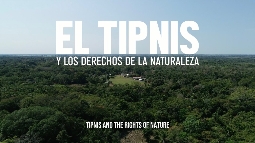 Video: El TIPNIS y los Derechos de la&nbsp;Naturaleza