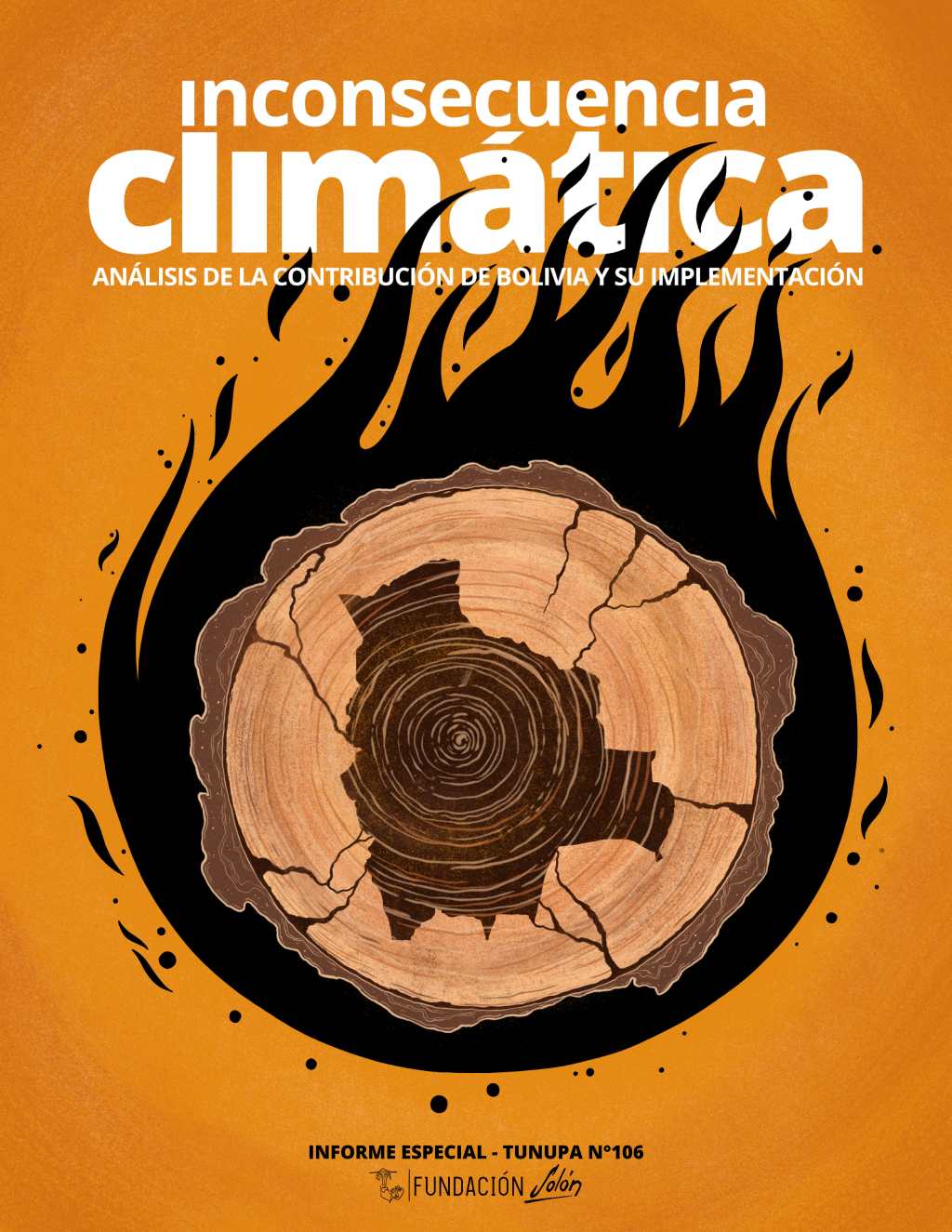 TUNUPA 106: Inconsecuencia&nbsp;Climática