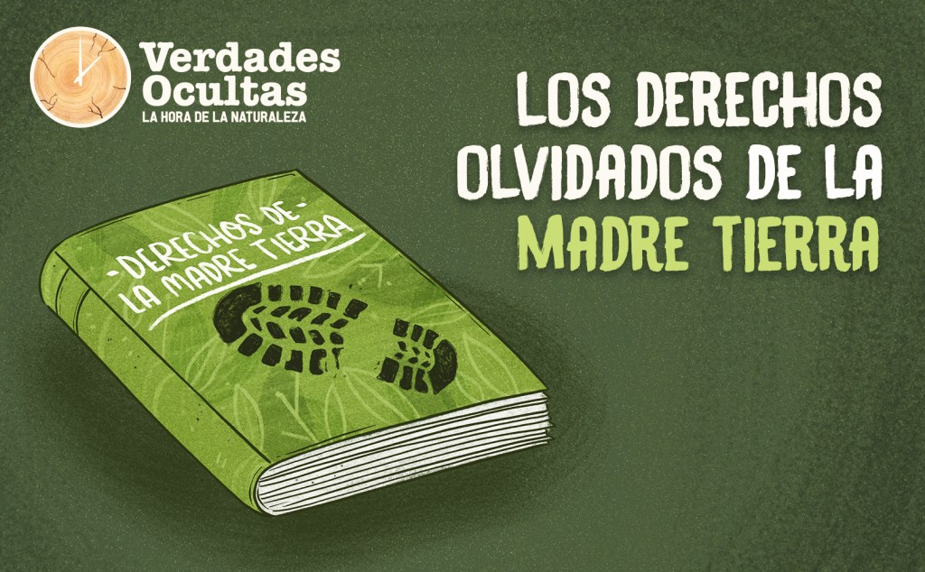 Video: Los derechos olvidados de la Madre&nbsp;Tierra