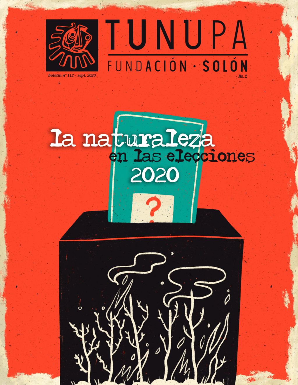 TUNUPA 112: La naturaleza en las Elecciones&nbsp;2020