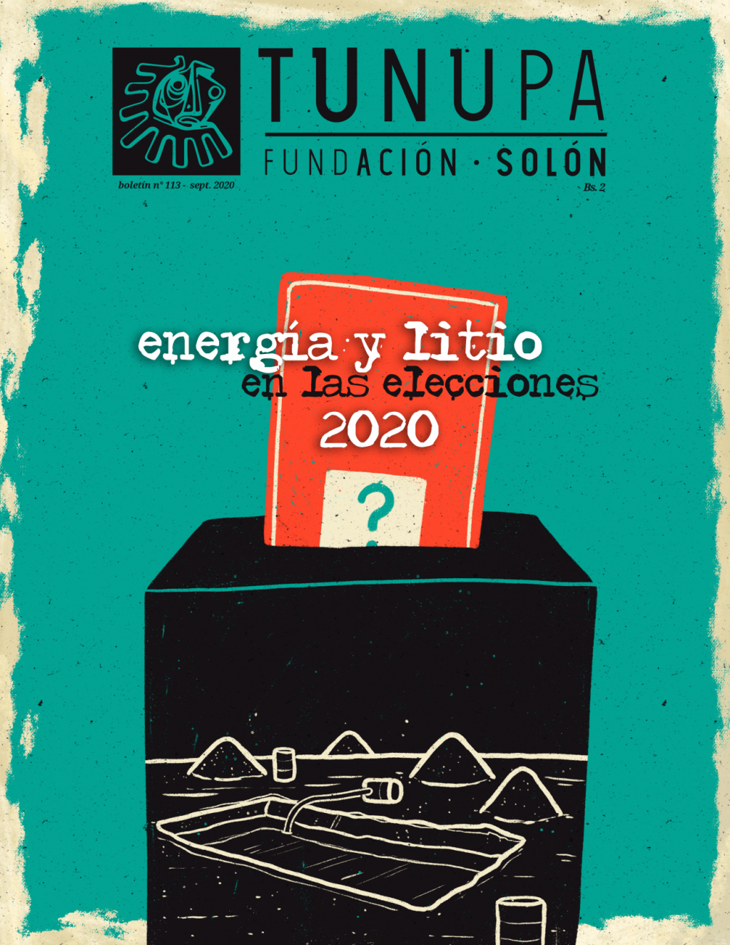 TUNUPA 113: Energía y litio en las Elecciones&nbsp;2020