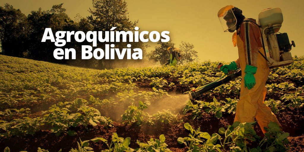 ¿Quiénes controlan el negocio de los agroquímicos en&nbsp;Bolivia?