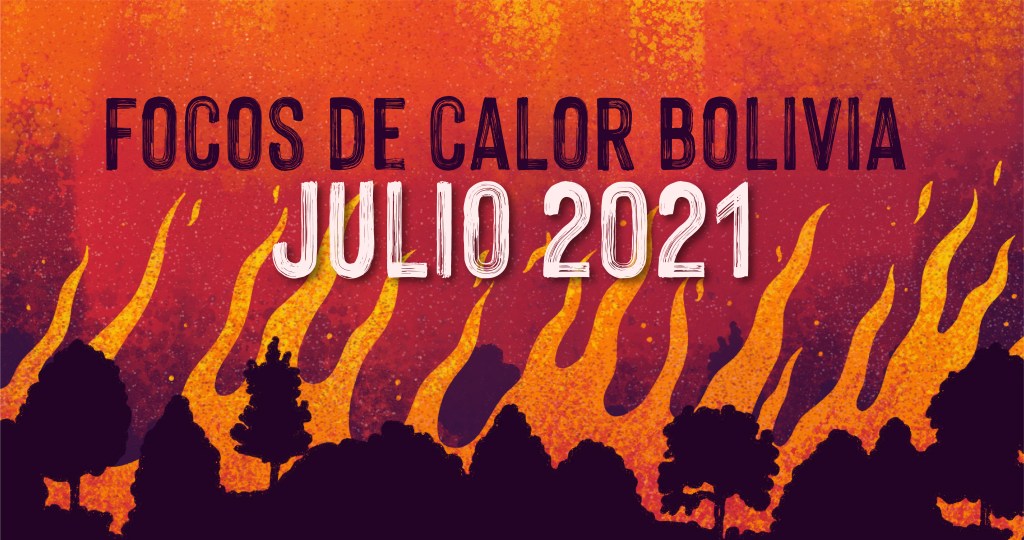 Julio registra 36.676 focos de calor y 100 mil hectáreas quemadas solo en Santa&nbsp;Cruz
