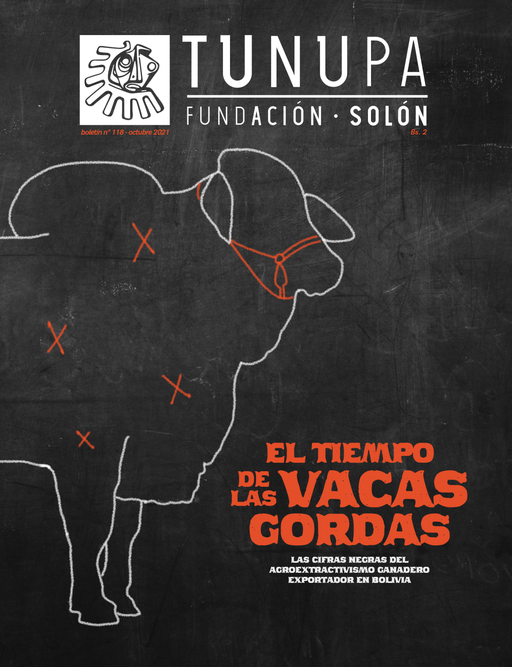 TUNUPA 118: El tiempo de las vacas&nbsp;gordas