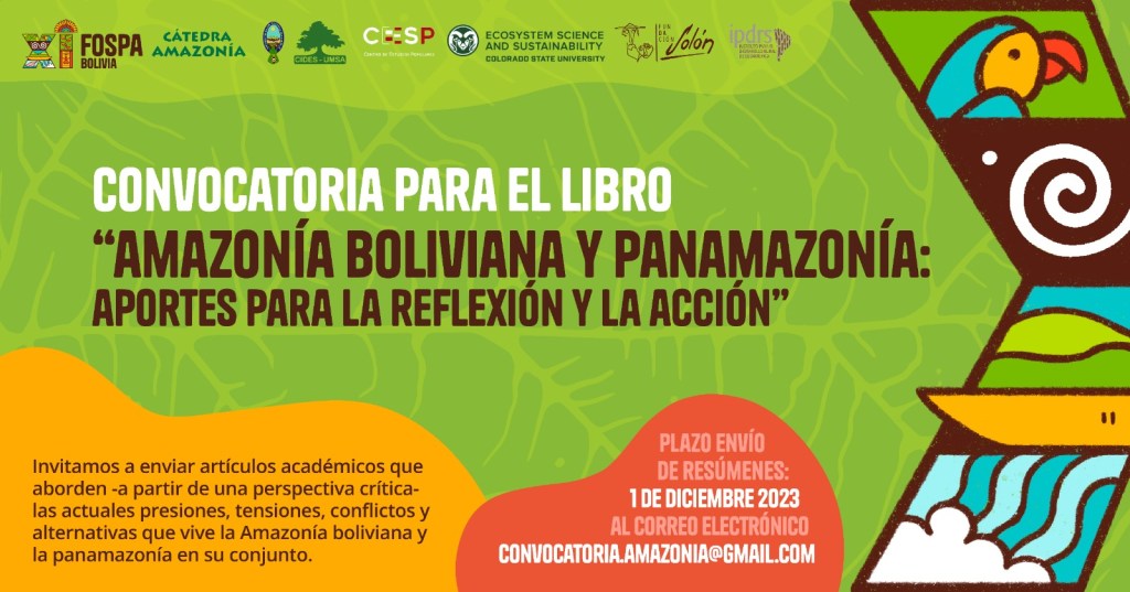 Convocatoria para recibir colaboraciones para el libro: “Amazonía boliviana y panamazonía: aportes para la reflexión y la&nbsp;acción”
