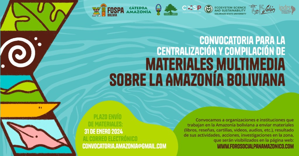 Convocatoria para recibir colaboraciones para la centralización y compilación de materiales (productos multimedia) sobre la Amazonía boliviana en el marco del&nbsp;FOSPA
