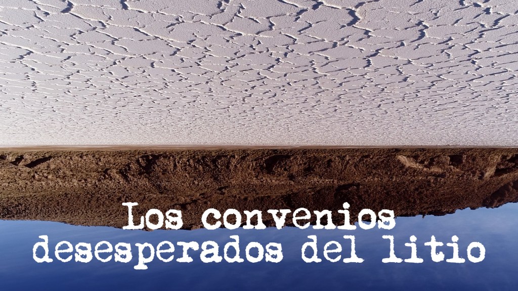 Los convenios desesperados del&nbsp;litio